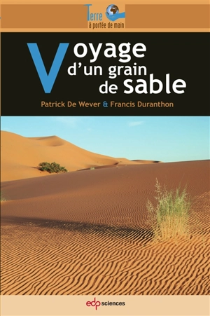 Voyage d'un grain de sable - Patrick de Wever