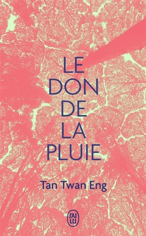 Le don de la pluie - Twan Eng Tan