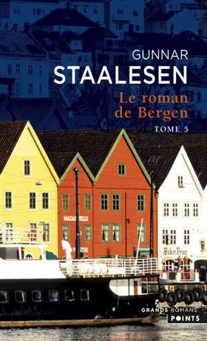 Le roman de Bergen. Vol. 5. 1999, le crépuscule. Vol. 1 - Gunnar Staalesen