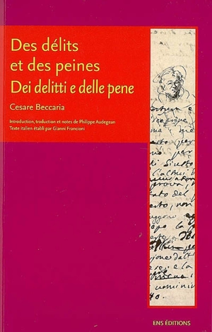 Des délits et des peines. Dei delitti e delle pene - Cesare Beccaria