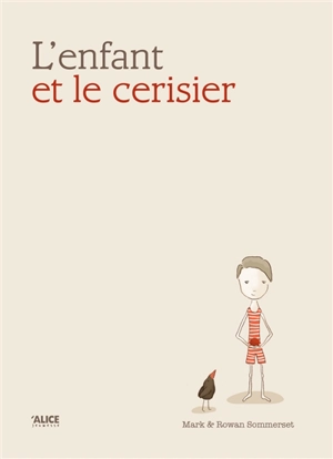 L'enfant et le cerisier - Mark Sommerset