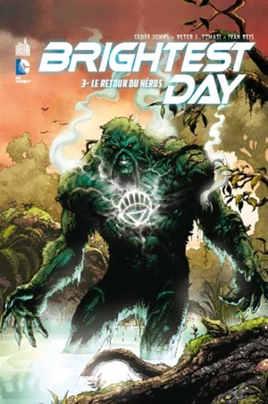 Brightest day. Vol. 3. Le retour du héros - Geoff Johns