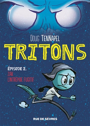 Tritons. Vol. 2. Zac l'intrépide fugitif - Douglas R. TenNapel