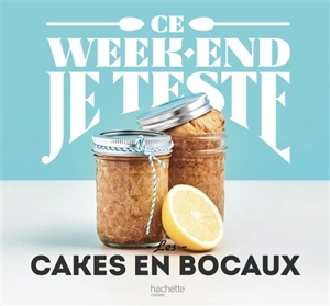 Les cakes en bocaux - Marjolaine Daguerre