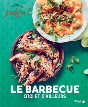 Le barbecue d'ici et d'ailleurs