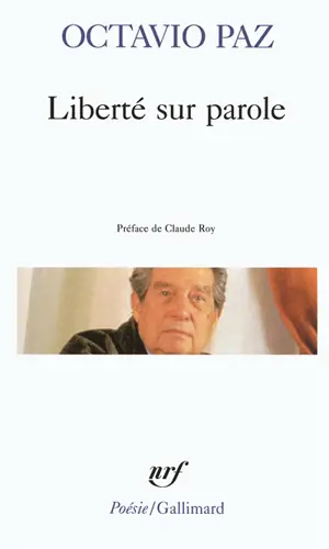 Liberté sur parole - Octavio Paz