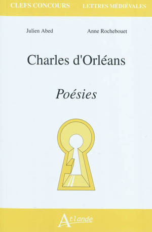 Charles d'Orléans, Poésies - Julien Abed