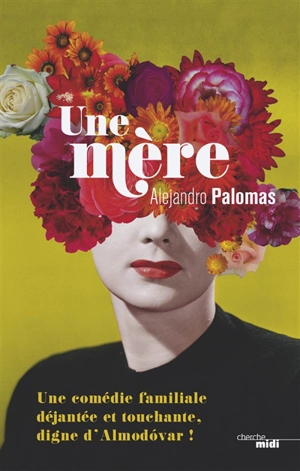 Une mère - Alejandro Palomas