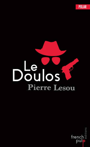 Le doulos - Pierre Lesou