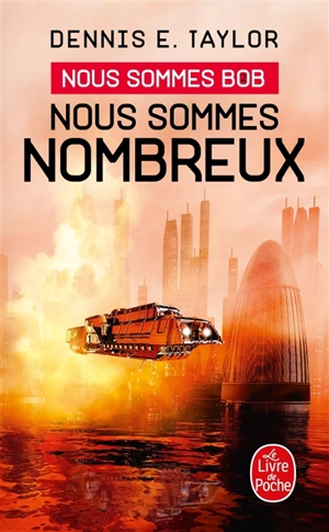 Nous sommes Bob. Vol. 2. Nous sommes nombreux - Dennis E. Taylor