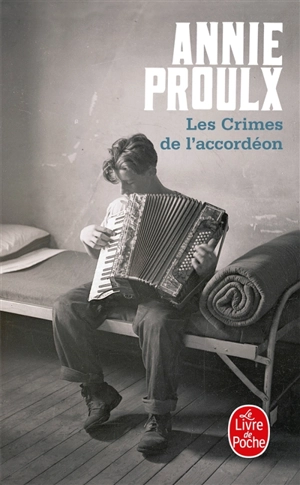 Les crimes de l'accordéon - Annie Proulx