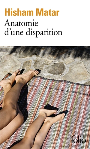 Anatomie d'une disparition - Hisham Matar