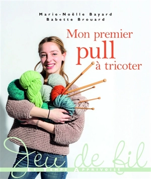 Mon premier pull à tricoter - Marie-Noëlle Bayard