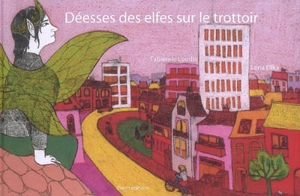 Déesses des elfes sur le trottoir - Léna Ellka