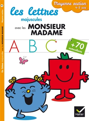 Les lettres majuscules avec les Monsieur Madame : moyenne section, 4-5 ans - Marie-Françoise Mornet