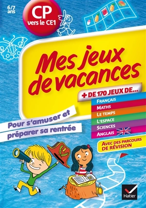 Mes jeux de vacances CP vers le CE1, 6-7 ans - Julia Georges