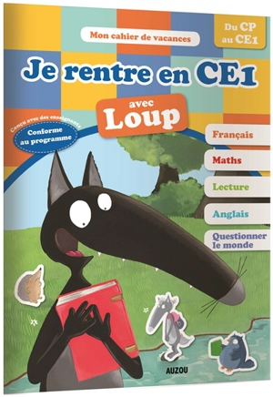 Je rentre en CE1 avec Loup : du CP au CE1, 6-7 ans - Orianne Lallemand