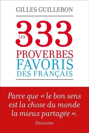 Les 333 proverbes favoris des Français - Gilles Guilleron