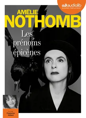 Les prénoms épicènes - Amélie Nothomb