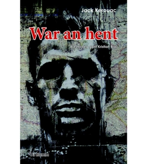 War an hent - Jack Kerouac