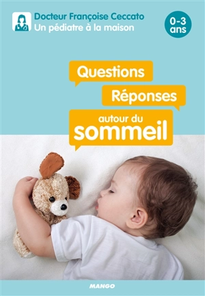 Questions-réponses autour du sommeil : 0-3 ans - Françoise Ceccato