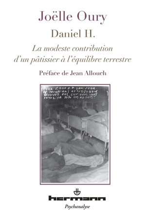 Daniel H. : la modeste contribution d'un pâtissier à l'équilibre terrestre - Joëlle Oury