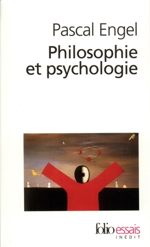 Philosophie et psychologie - Pascal Engel
