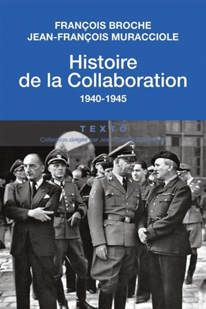 Histoire de la collaboration : 1940-1945 - François Broche