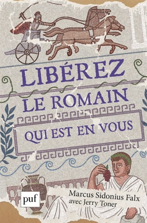 Libérez le Romain qui est en vous - Jeremy Peter Toner