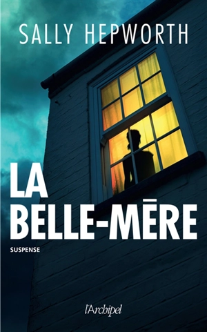 La belle-mère - Sally Hepworth