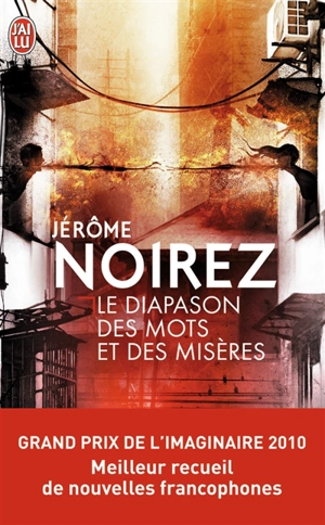 Le diapason des mots et des misères - Jérôme Noirez