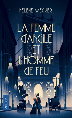 La femme d'argile et l'homme de feu - Helene Wecker