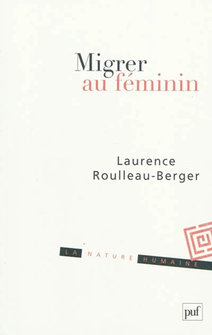 Migrer au féminin - Laurence Roulleau-Berger