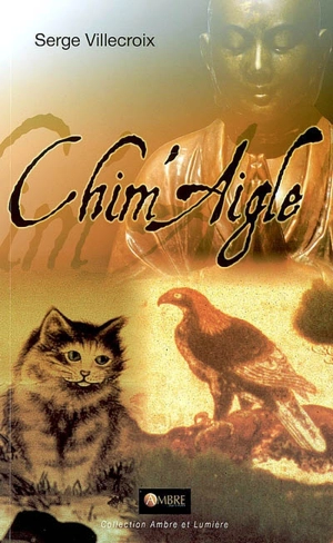 Chim'aigle : conte philosophique - Serge Villecroix