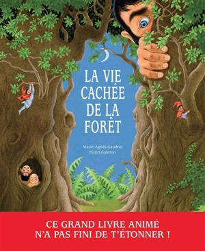 La vie cachée de la forêt - Marie-Agnès Gaudrat