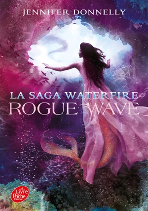 La saga Waterfire. Vol. 2. Rogue Wave - Jennifer Donelly