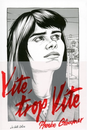 Vite, trop vite - Phoebe Gloeckner