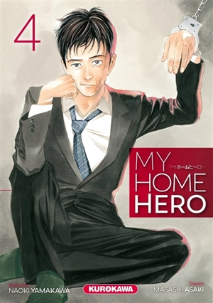 My home hero. Vol. 4 - Naoki Yamakawa