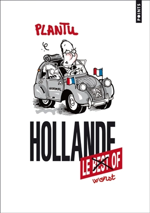 Hollande : le worst of - Plantu