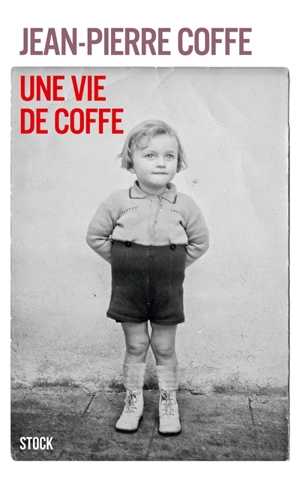Une vie de Coffe - Jean-Pierre Coffe
