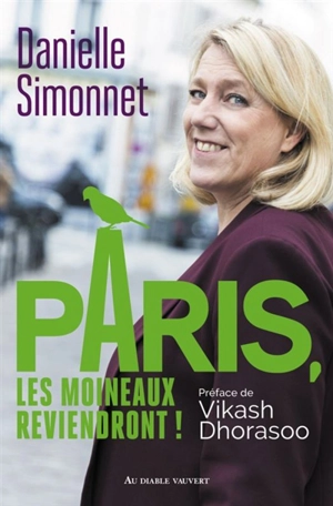 Paris, les moineaux reviendront ! - Danielle Simonnet
