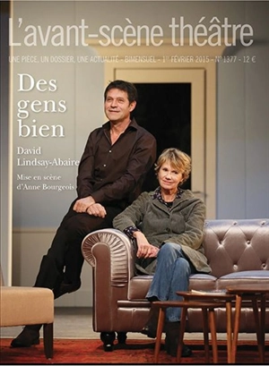 Avant-scène théâtre (L'), n° 1377. Des gens biens - David Lindsay-Abaire