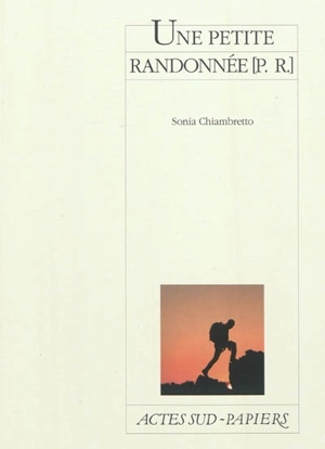 Une petite randonnée (P.R.) - Sonia Chiambretto