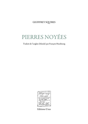 Pierres noyées - Geoffrey Squires