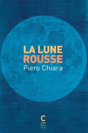 La lune rousse - Piero Chiara