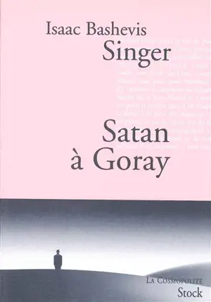 Satan à Goray - Isaac Bashevis-Singer