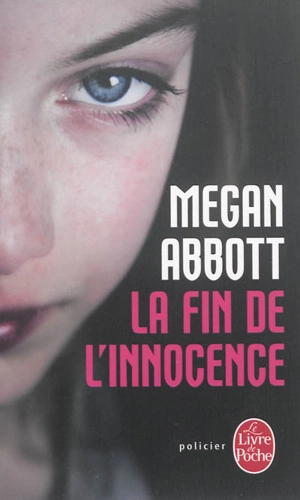 La fin de l'innocence - Megan E. Abbott