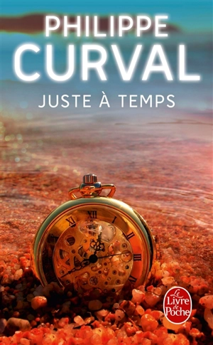 Juste à temps - Philippe Curval