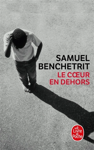 Le coeur en dehors - Samuel Benchetrit