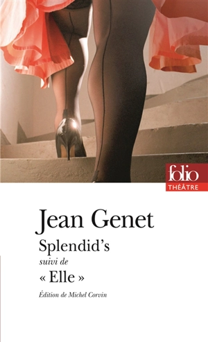 Splendid's. Elle - Jean Genet